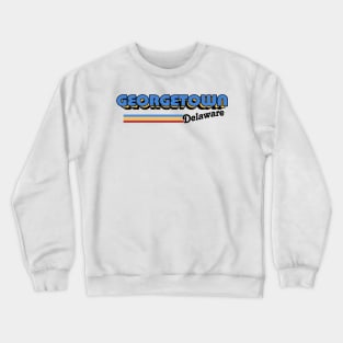 Georgetown, Delaware / / Retro Style Design Crewneck Sweatshirt